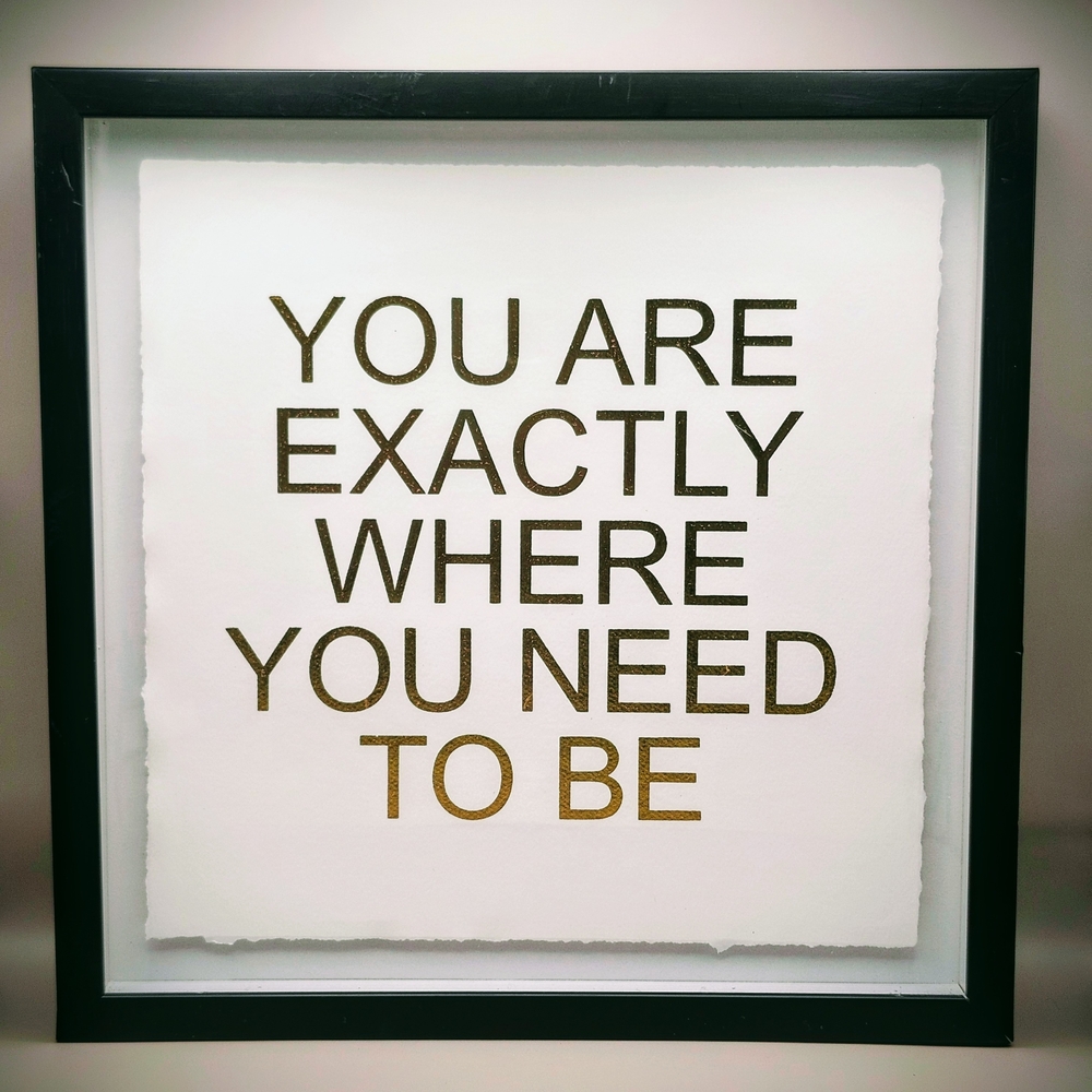 Marmont Hill Inspired Quote Framed Wall Art Exactly Where You Need To Be 12 x 12